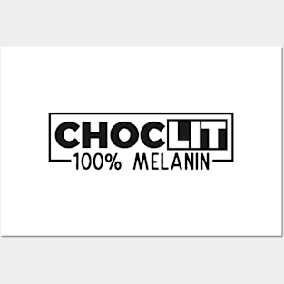 ChocLIT 100% Melanin Posters and Art